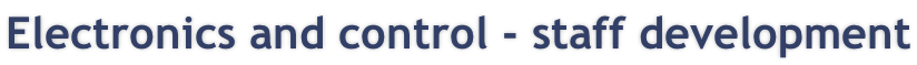 Electronics and control - staff development